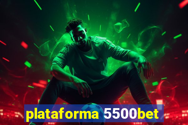 plataforma 5500bet